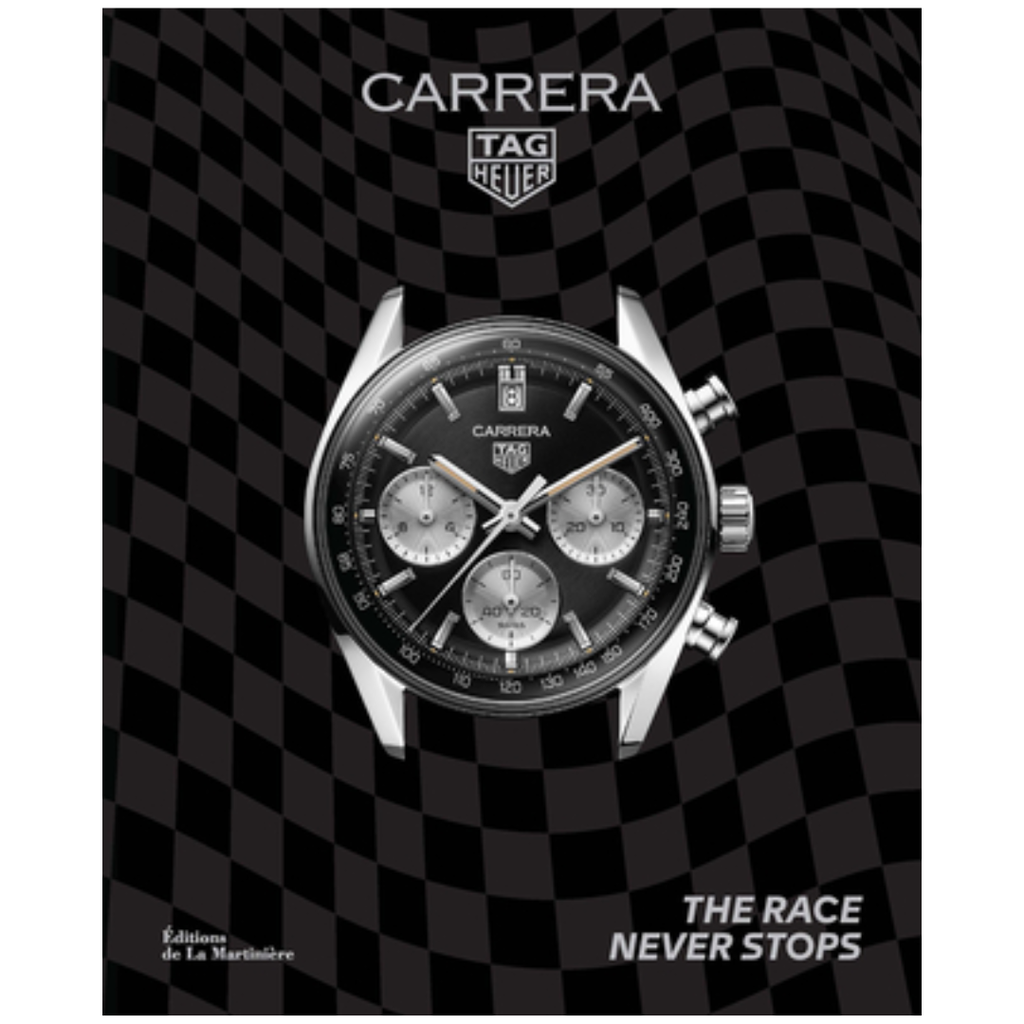 
TAG Heuer Carrera : The Race Never Stops 