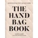 The Handbag Book: 400 Designs